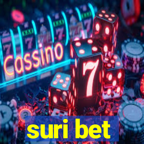 suri bet