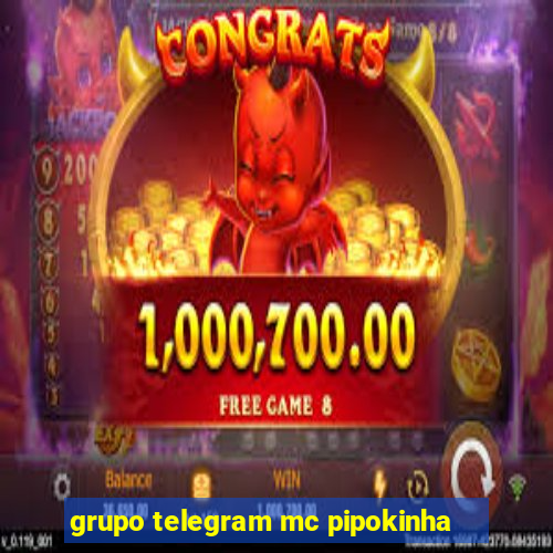 grupo telegram mc pipokinha