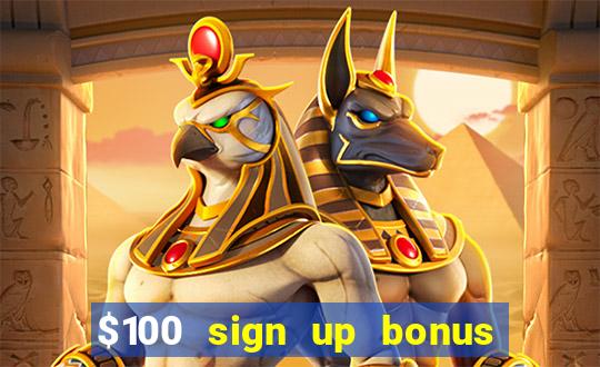 $100 sign up bonus casino no deposit free play