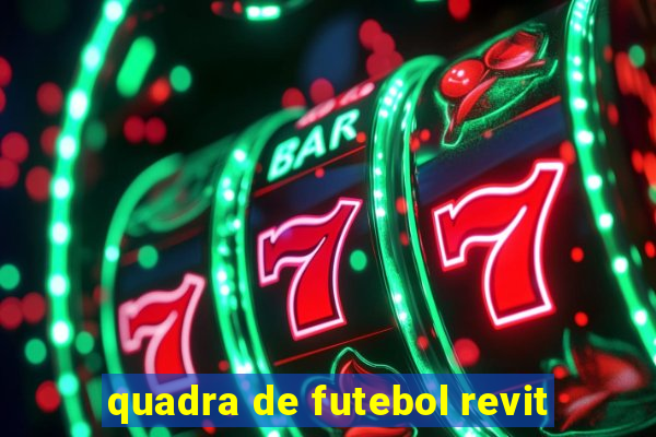 quadra de futebol revit