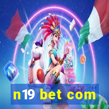 n19 bet com