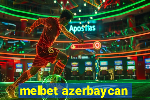 melbet azerbaycan