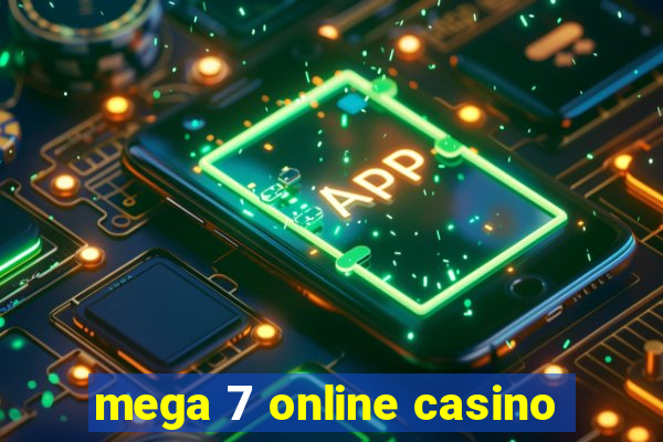 mega 7 online casino