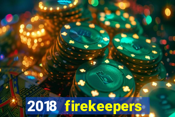 2018 firekeepers casino 400