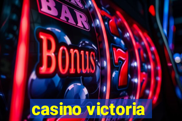 casino victoria