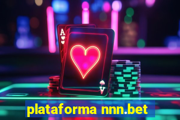 plataforma nnn.bet