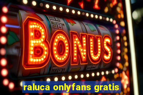 raluca onlyfans gratis