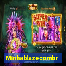 Minhablazecombr