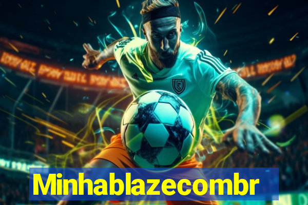 Minhablazecombr