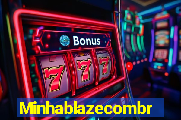 Minhablazecombr