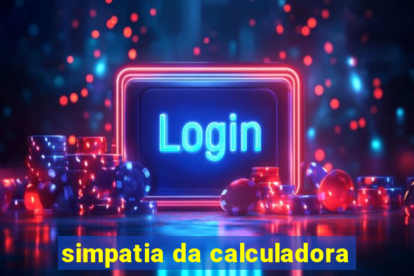 simpatia da calculadora