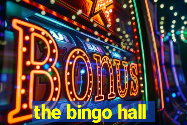 the bingo hall