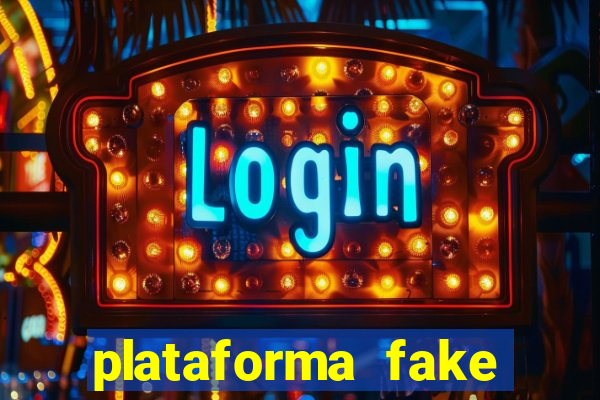 plataforma fake para jogar