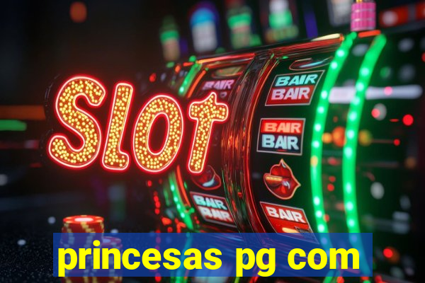 princesas pg com