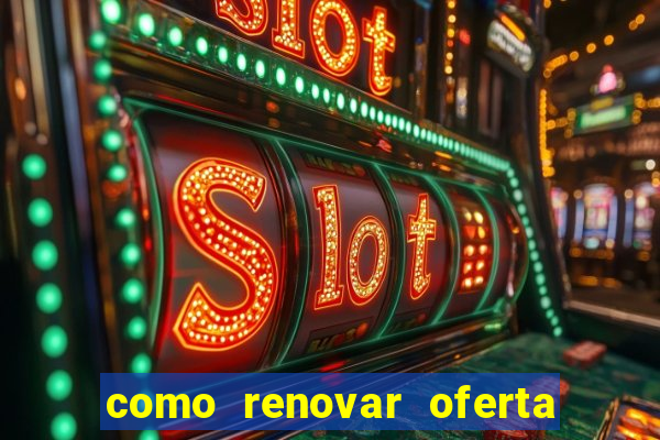 como renovar oferta tim beta