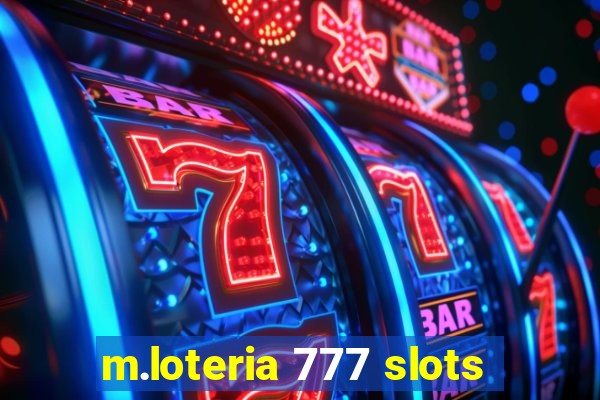 m.loteria 777 slots