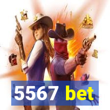 5567 bet