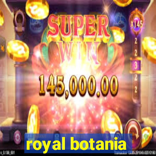 royal botania