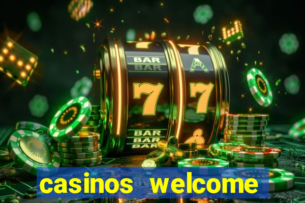 casinos welcome bonus no deposit