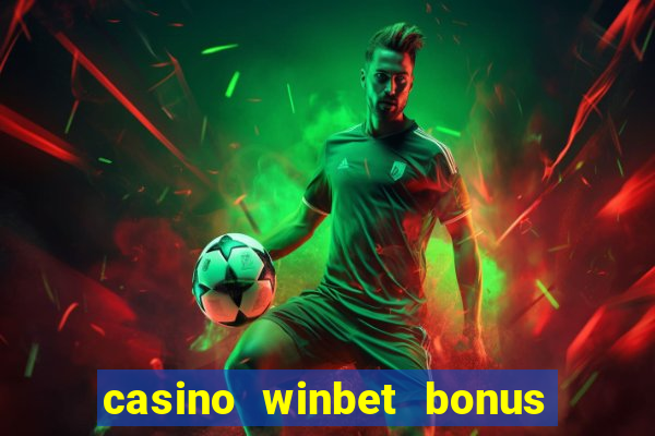 casino winbet bonus de bun venit