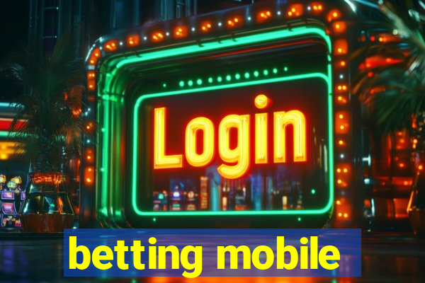 betting mobile