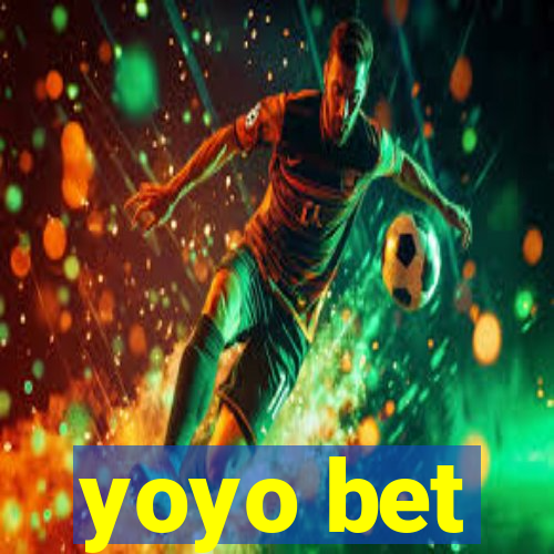 yoyo bet