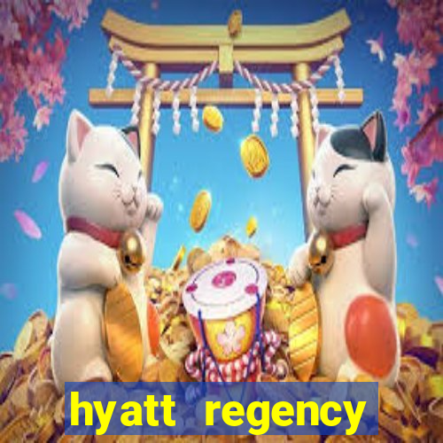 hyatt regency resort and casino