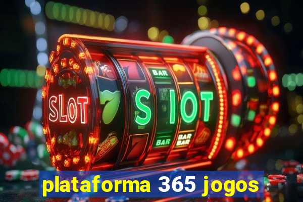 plataforma 365 jogos