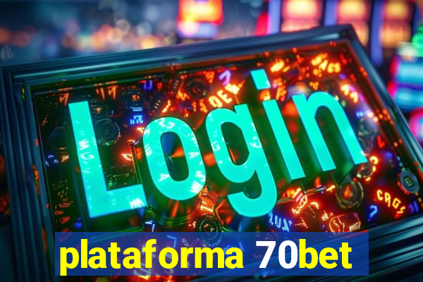 plataforma 70bet