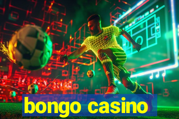 bongo casino