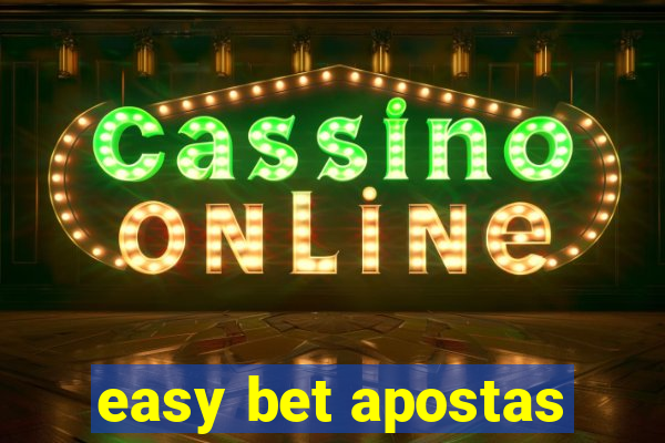 easy bet apostas