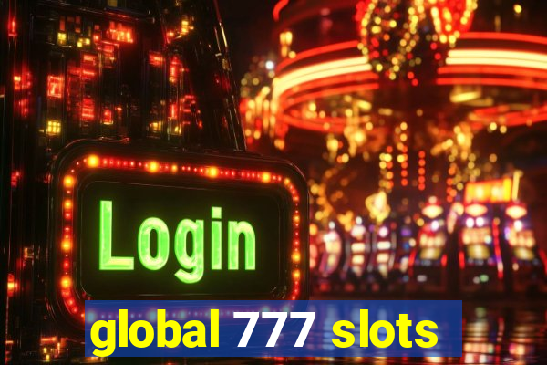 global 777 slots