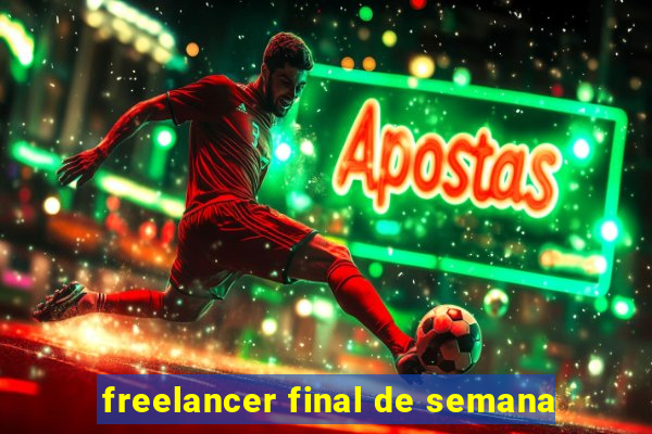 freelancer final de semana