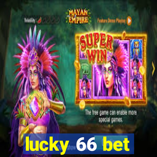 lucky 66 bet