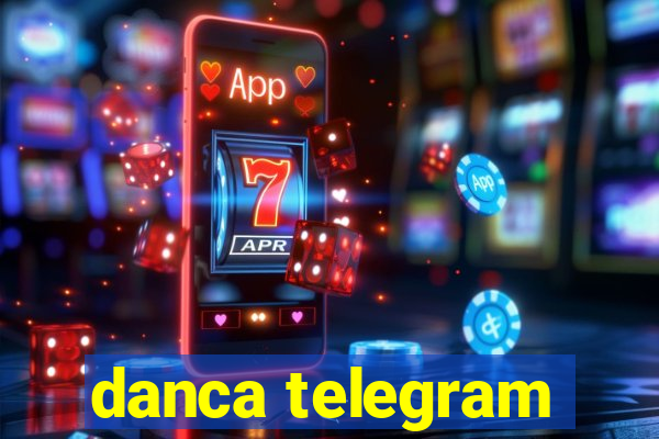 danca telegram