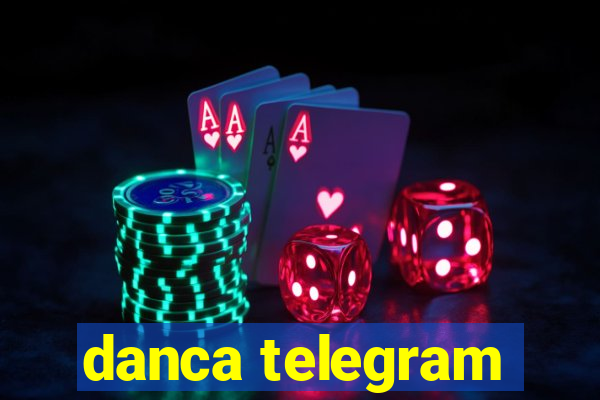 danca telegram