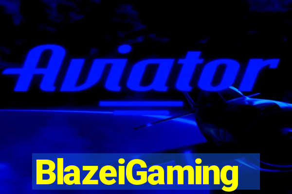 BlazeiGaming