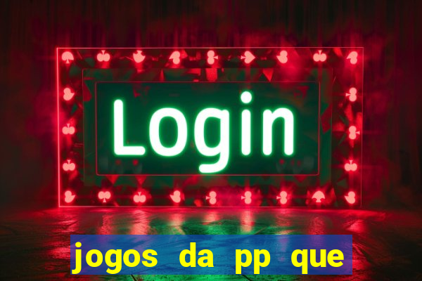 jogos da pp que pagam bem