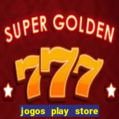 jogos play store mais baixados