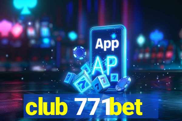 club 771bet