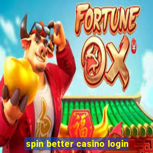 spin better casino login