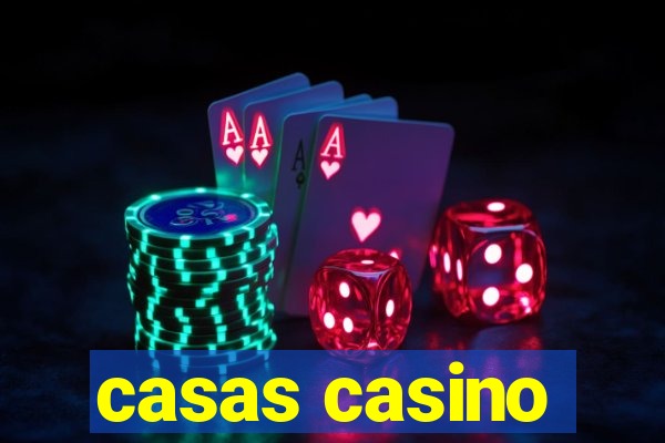 casas casino