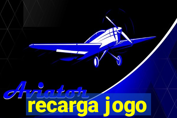 recarga jogo