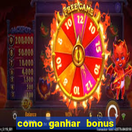 como ganhar bonus no estrela bet