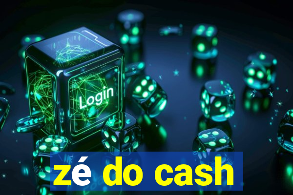 zé do cash