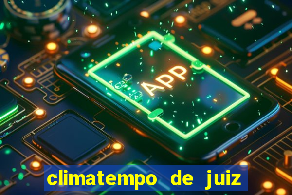 climatempo de juiz de fora