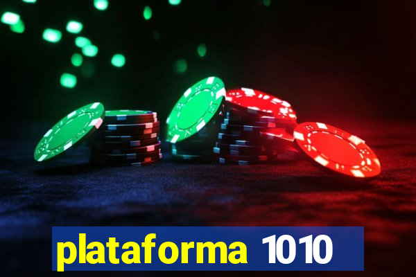 plataforma 1010