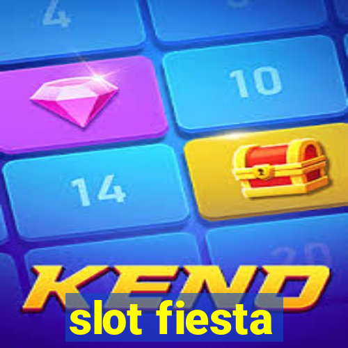 slot fiesta