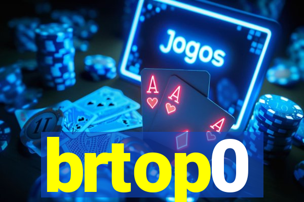 brtop0