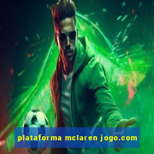 plataforma mclaren jogo.com